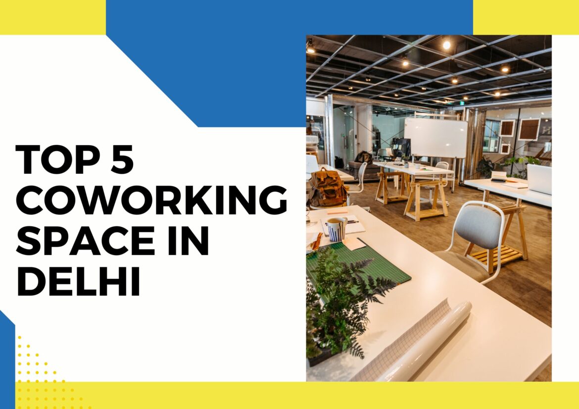 coworking space in delhi